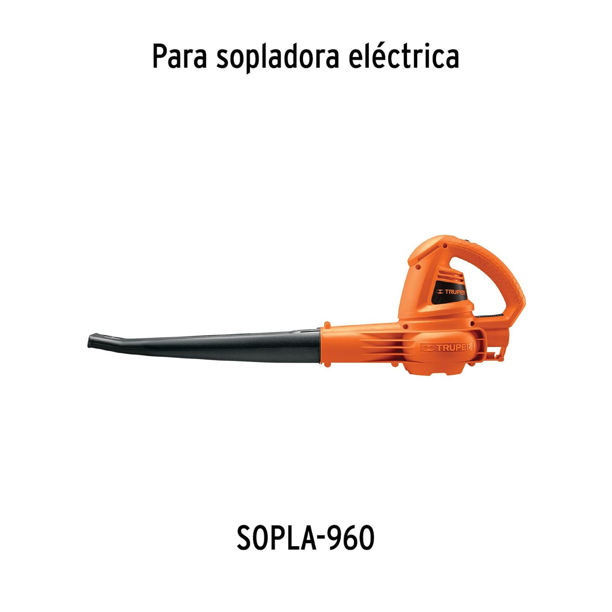 Truper TUB-SOPLA-960, Sopladora eléctrica 1,440 W