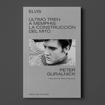 Elvis. Último tren a Memphis