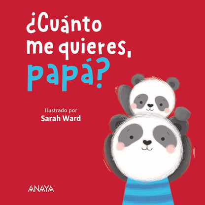 ¿Cuánto me quiere, papá?