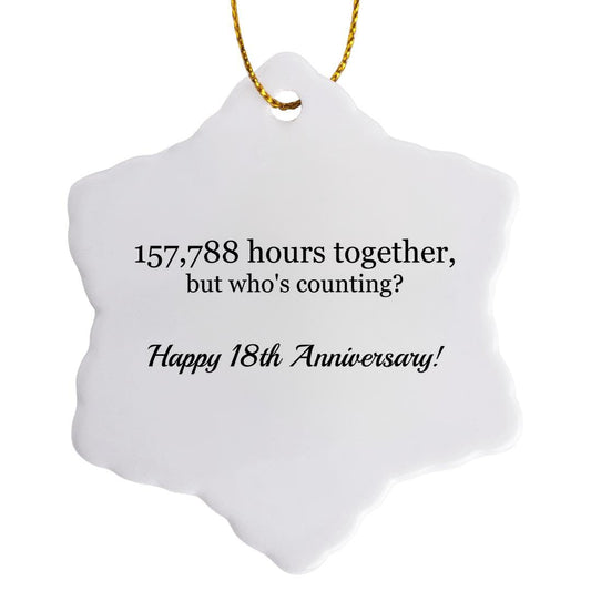3dRose Happy 18th Anniversary - 157788 Hours Together - Snowflake Ornament, Porcelain, 3-Inch (ORN_224663_1)
