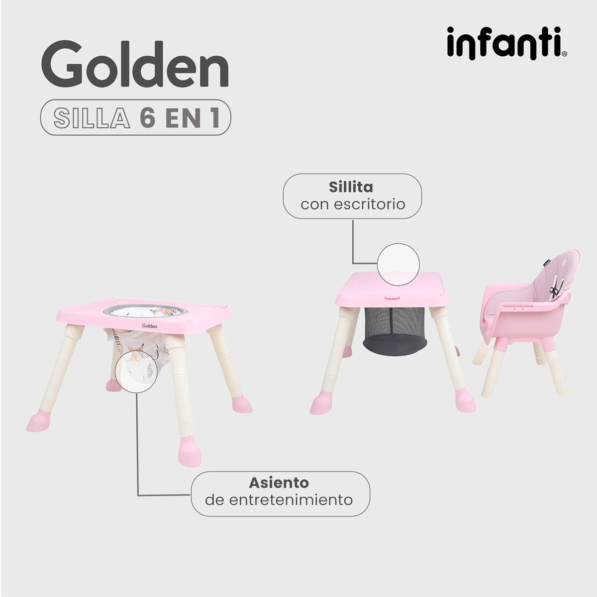 INFANTI | Silla Alta GOLDEN 6 en 1 | Bandeja Desmontable | Mesa Interactiva | Canasta para Accesorios | 6-36 Meses o Hasta 15 kg | Color Rosa