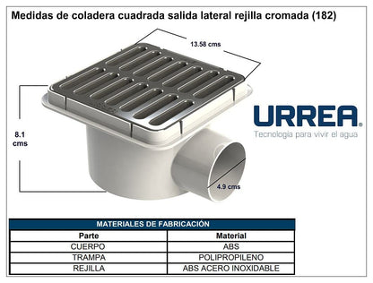URREA 182 Coladera Cuadrada Salida Lateral Rejilla Cromada