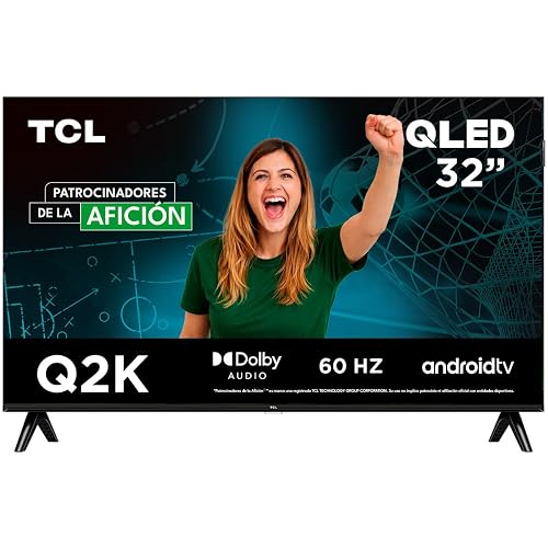 TCL Smart TV Pantalla 32" 32Q2K Android TV HD QLED Google Cast | Alexa | 2K HDR10| NITS 300 | Panel 60 Hz | Dolby Digital+