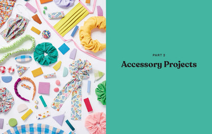Sew It Yourself with DIY Daisy: 20 Pattern-Free Projects (and Infinite Variations) to Make Your Dream Wardrobe