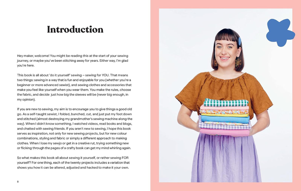 Sew It Yourself with DIY Daisy: 20 Pattern-Free Projects (and Infinite Variations) to Make Your Dream Wardrobe