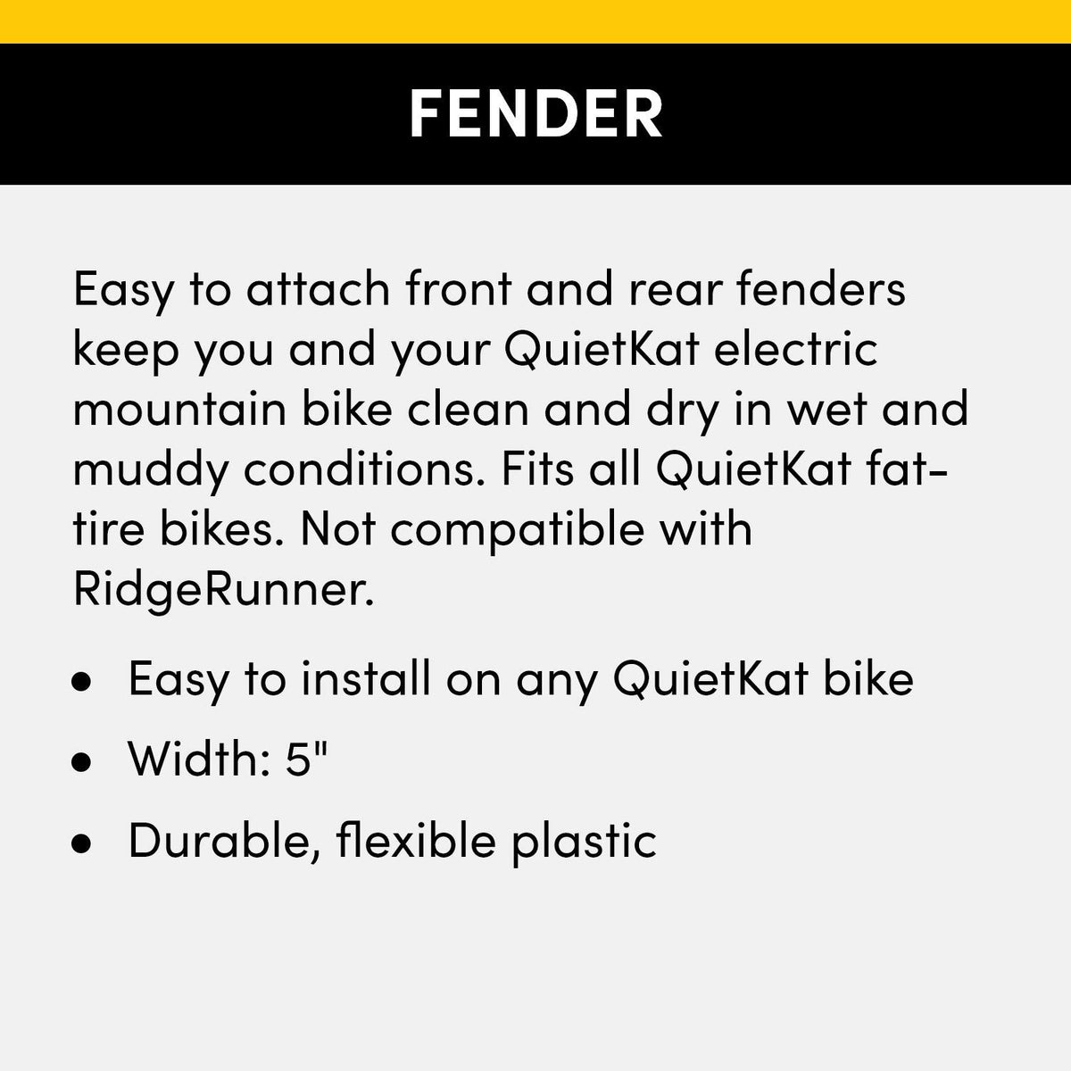 QuietKat Front & Rear Fender, 5 Wide Fat Tire Mud Guard