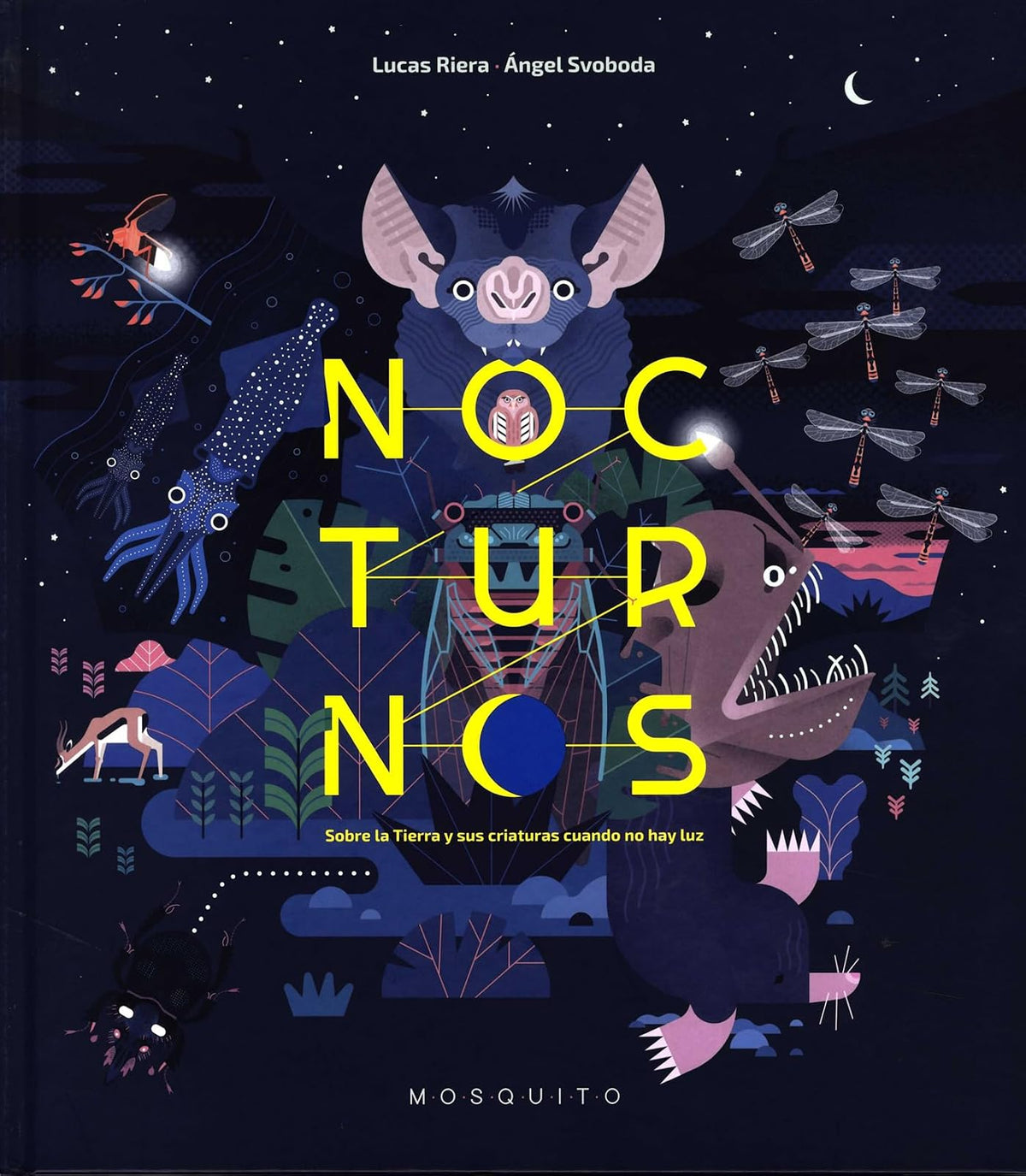 Nocturnos. Sobre la Tierra y sus criaturas cuando no hay luz