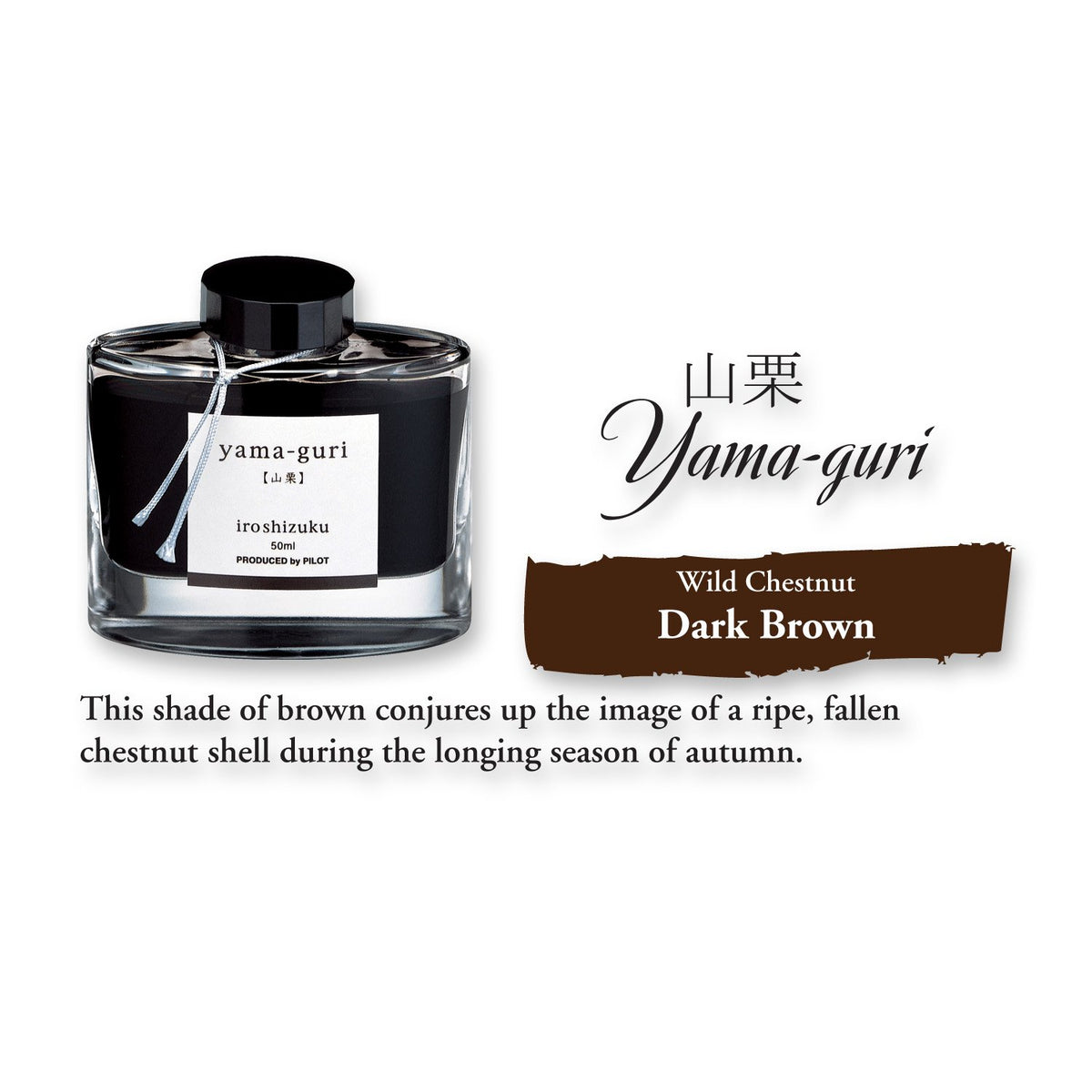 Pilot Iroshizuku Tinta para Pluma Fuente, Marrón (Yama-Guri), 50 ml
