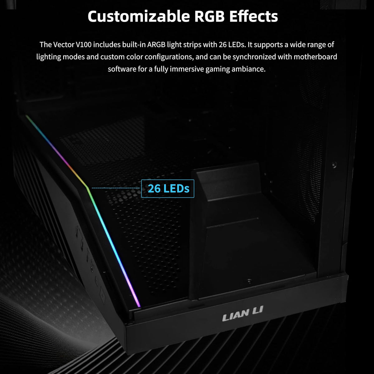 Lian LI Vector V100 Black – ARGB Full Tower ATX/mATX/ITX Case Pro Gaming Look