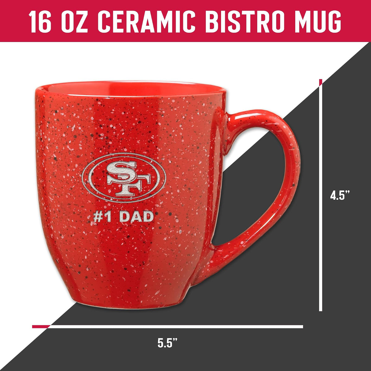Rico Industries NFL Football San Francisco 49ers #1Dad - Taza de café de cerámica moteada grabada con láser de 16 onzas