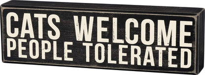 Primitives by Kathy Classic Box Sign, Cats Welcome-People Tolerated