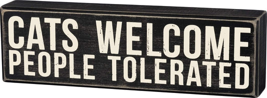 Primitives by Kathy Classic Box Sign, Cats Welcome-People Tolerated