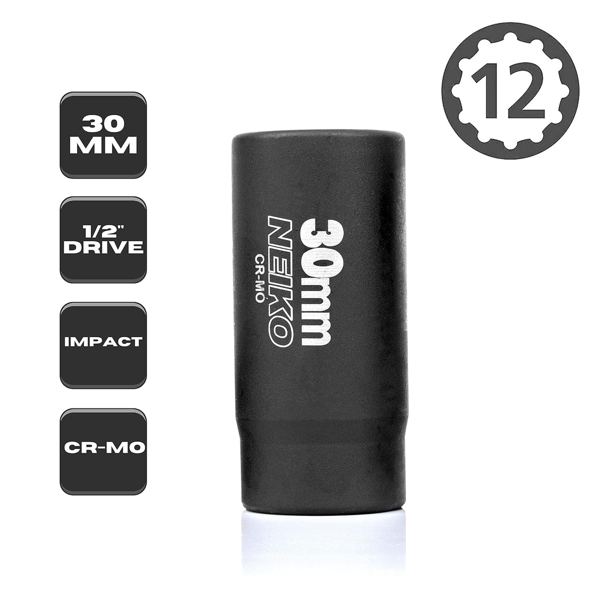 NEIKO 02522A - Enchufe de 30 mm | Enchufe de impacto profundo de 1/2 pulgada | Enchufe de tuerca de eje y eje | 12 puntos | Cromo molibdeno Cr-Mo | cubeta de pozo profundo | Triple cuadrado |