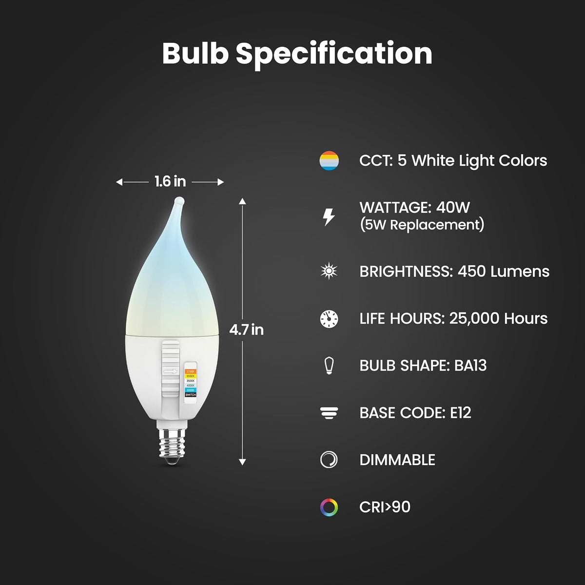 Feit Electric CA10 - foco LED con punta de llama, equivalente a 40 W, regulable, seleccionable en color de 6 vías, 5CCT, base de vela E12, 90 CRI, 450 lúmenes, foco de araña, 22 años de vida, CFF40