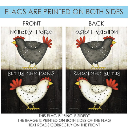 Toland Home Garden Nobody Here But Us Chickens 12.5 x 18 Inch Decorative Funny Farm Barnyard Animal Garden Flag