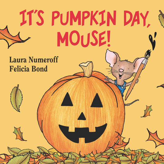 It's Pumpkin Day, Mouse!: An Adorable Picture Book, Perfect for Autumn and Halloween Reading