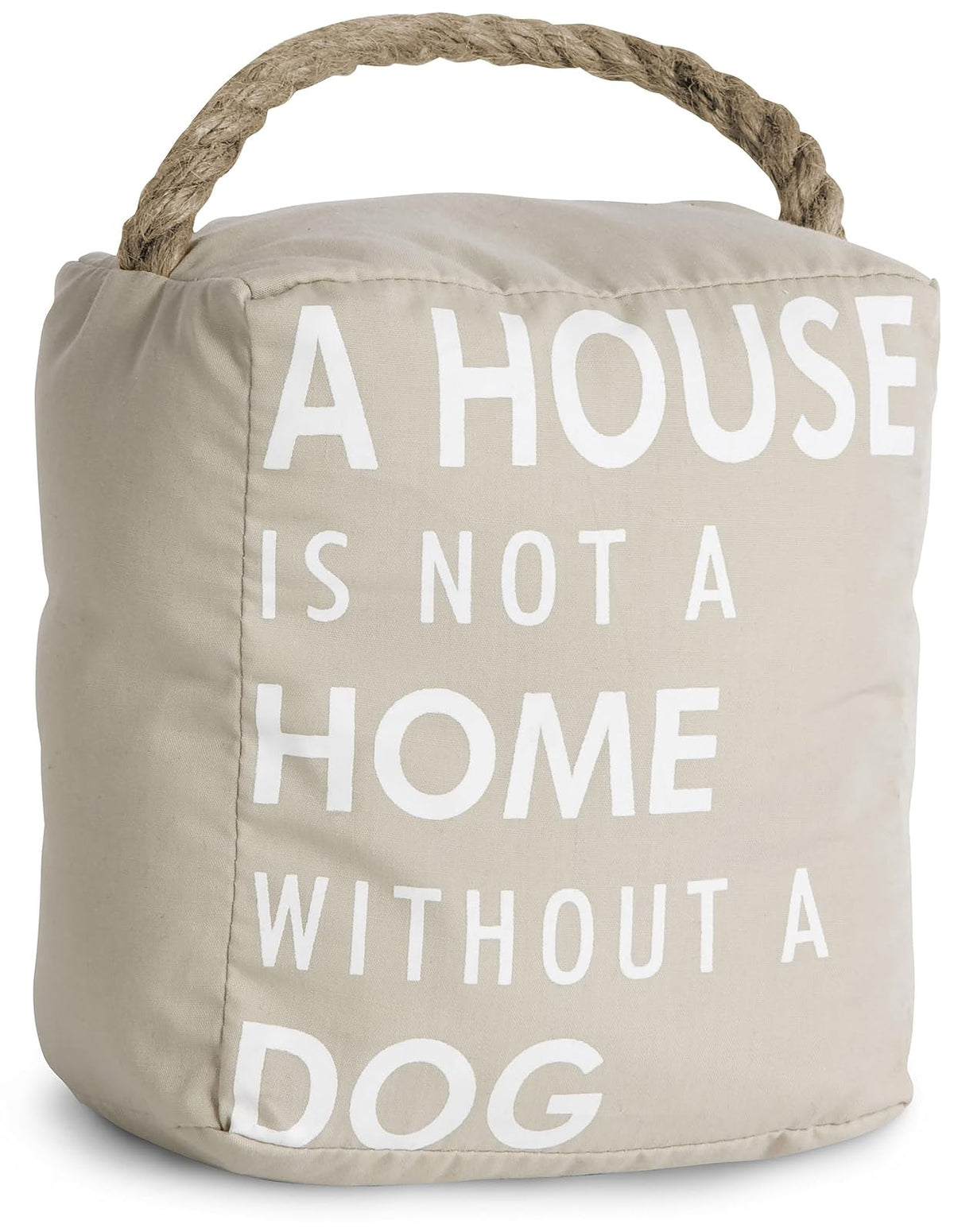 Pavilion - Tapón para puerta abierta de 5 x 6 pulgadas, color café con texto "A House is not a Home Without a Dog"