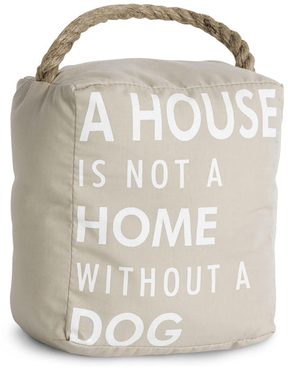 Pavilion - Tapón para puerta abierta de 5 x 6 pulgadas, color café con texto "A House is not a Home Without a Dog"