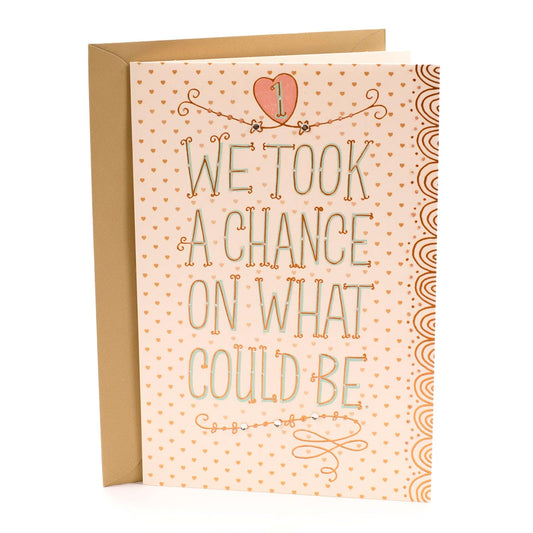 Hallmark First Anniversary Greeting Card (Chance on What Could Be)