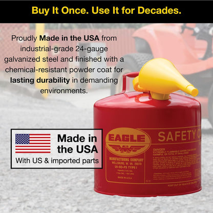 Eagle UI-50-FS lata de seguridad de gasolina de acero galvanizado rojo, tipo I, con embudo, capacidad de 5 galones, altura de 13.5 pulgadas, diámetro de 12.5 pulgadas