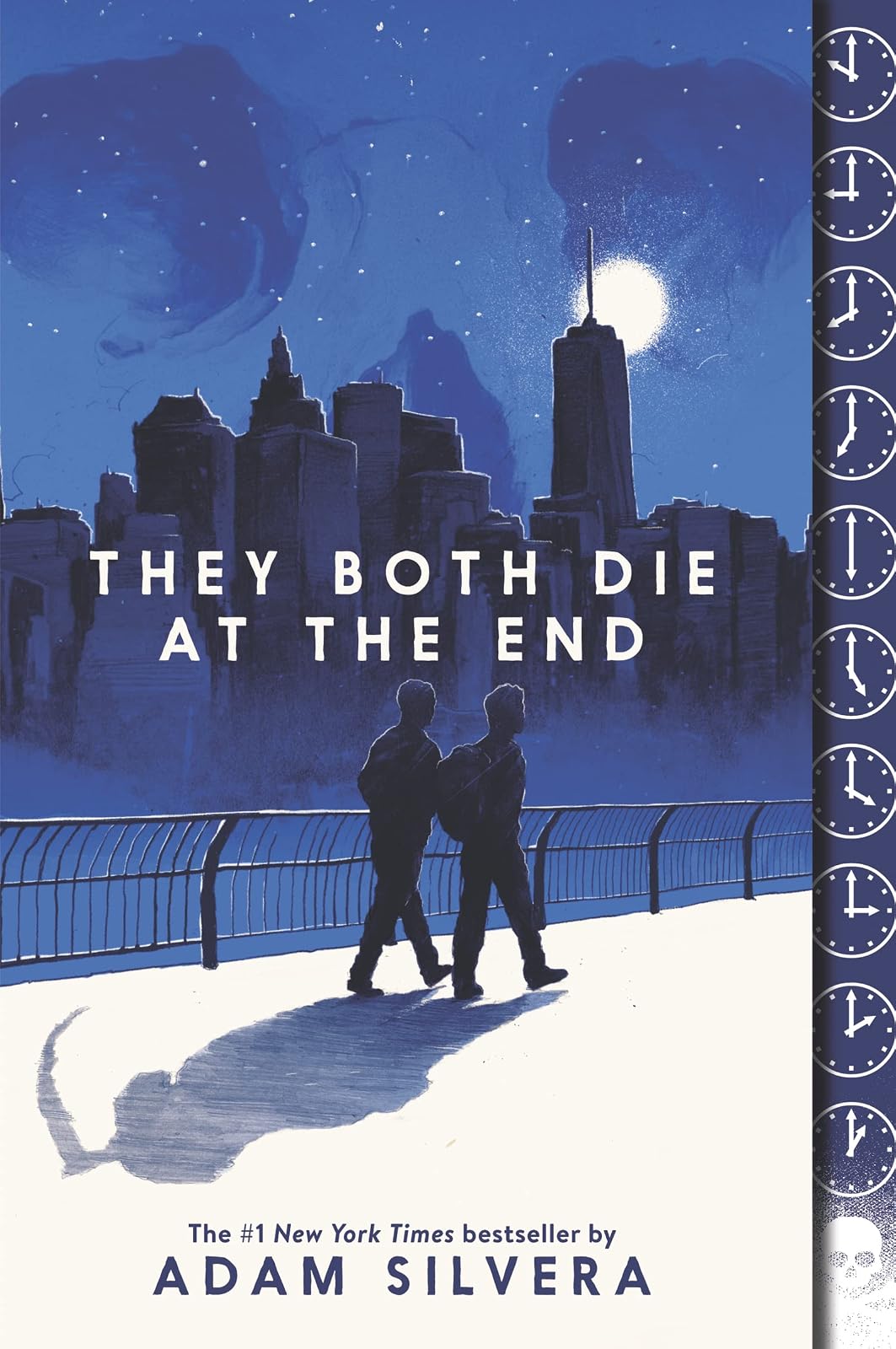 They Both Die at the End: A Story About Mortality, Friendship, and Making the Most of Life: 1
