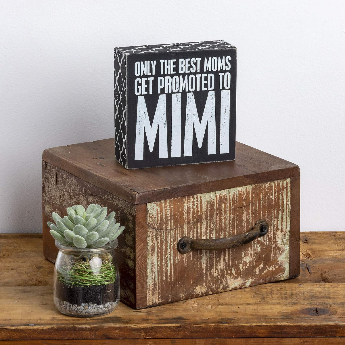Primitives de Kathy, Solo Las Mejores mamás Son promocionadas a Mimi Box Sign