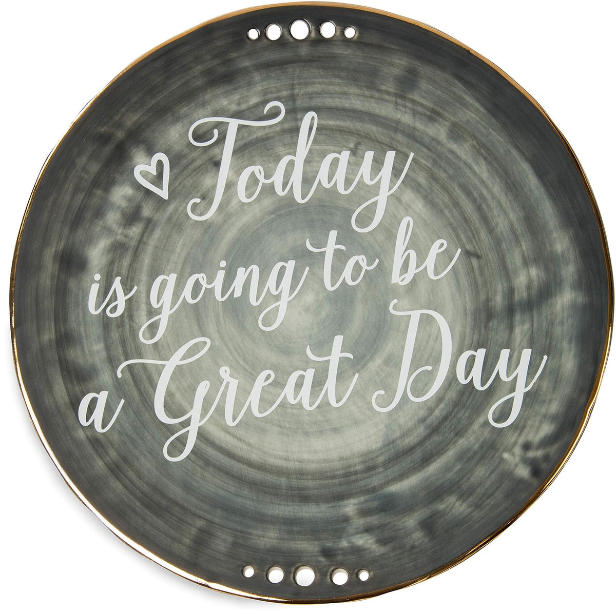 Pavilion Gift Company Emmaline "Today is going to be a Great Day" Plato decorativo de cerámica, 9 pulgadas, color carbón