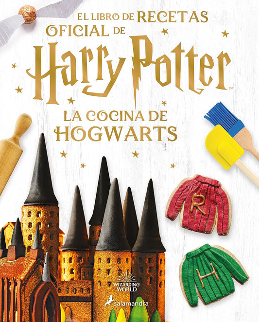 La cocina de Hogwarts. El libro de recetas oficial de Harry Potter